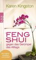 Feng Shui gegen das Gerümpel des Alltags: Richtig ausmisten - Gerümpelfrei bleib