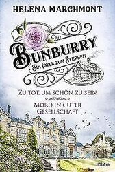 Bunburry - Ein Idyll zum Sterben: Zu tot, um schön zu se... | Buch | Zustand gutGeld sparen & nachhaltig shoppen!