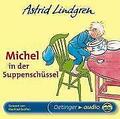 Michel in der Suppenschüssel. CD | HÃ¶rbuch | 9783837302141