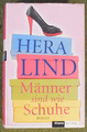 Hera Lind , Maenner sind wie Schuhe , Diana Verlag  , HC , 2012