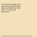 One Line A Day Journal: A five year memory book 6x9 Diary, Dated and Lined Book,