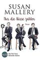 Nur die Küsse zählen (Fool's Gold) von Mallery, Susan | Buch | Zustand sehr gut