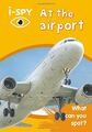 i-SPY Am Flughafen: Was können Sie erkennen? (Collins Michelin i-SPY Guides), i-SPY