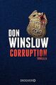 Corruption: Thriller von Winslow, Don | Buch | Zustand gut