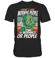 I Don't Like Morning People or Mornings or People | Dinosaurier T-Rex T-Shirt