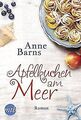 Apfelkuchen am Meer von Barns, Anne | Buch | Zustand akzeptabel