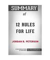 Summary of 12 Rules for Life by Jordan B. Peterson: Conversation Starters, Bookh