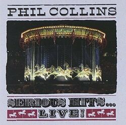 Phil Collins Serious hits (live, 1990, US)  [CD]