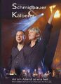 Schmidbauer / Kälberer - An am Abend so wia heit - Live Doppel DVD