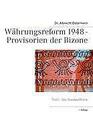 Währungsreform 1948 - Provisorien der Bizone | Buch | 9783842379121