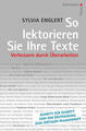 So lektorieren Sie Ihre Texte | Sylvia Englert | 2013 | deutsch