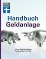 Handbuch Geldanlage: Aktien, Fonds, Anleihen, Festg... | Buch | Zustand sehr gut