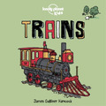 Lonely Planet Kids Trains (Kartonbuch) Lonely Planet Kids