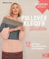 Fashion Update: Pullover-Kleider stricken ~ Babette Ulmer ~  9783841066572