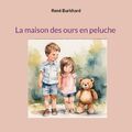 René Burkhard | La maison des ours en peluche | Taschenbuch | Französisch (2023)