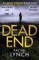 Dead End (Detective Kelly Porter): 3 by Rachel Lynch 1788633989 FREE Shipping
