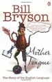 Mother Tongue: The Story of the English Language von Bry... | Buch | Zustand gut