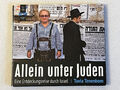 Allein unter Juden - Eine Entdeckungsreise durch Israel - Tuvia Tenenbom Hörbuch