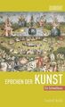 Epochen der Kunst: Ein Schnellkurs Kuhl, Isabel: