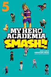 Hirofumi Neda My Hero Academia: Smash!!, Vol. 5 (Taschenbuch)