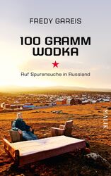 Fredy Gareis 100 Gramm Wodka