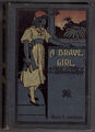 Antik c1910 HB Buch Ein tapferes Mädchen von Alice Jackson wahre Geschichte der indischen Meuterei
