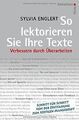 So lektorieren Sie Ihre Texte. Verbessern durch Überarbe... | Buch | Zustand gut