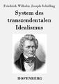 System des transzendentalen Idealismus | Buch | 9783843042055