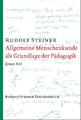 Allgemeine Menschenkunde als Grundlage der Pädagogik | Rudolf Steiner | Buch