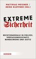 Extreme Sicherheit: Rechtsradikale in Polizei, Verfassungsschutz, Bundeswehr und