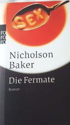 Die Fermate von Nicholson Beker|Roman SEX  | Zustand sehr gut.