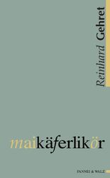 Maikäferlikör - Kreuzberger Untergrundliteratur - Fölmen und Diktale