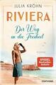 Riviera - Der Weg in die Freiheit von Julia Kröhn (2020, Taschenbuch)