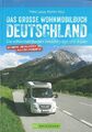 Lupp: Das grosse Wohnmobil-Buch Deutschland Routen/Campingplätze/Reiseführer