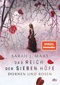 Das Reich der sieben Höfe – Dornen und Rosen: Roman | Roma... von Maas, Sarah J.
