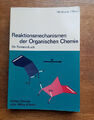 Reaktionsmechanismen der Organischen Chemie, Hermann Höver, Seminarbuch 1973 
