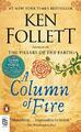 Column of Fire: A Novel by Follett  Ken 0525505075 FREE Shipping
