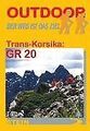 Trans-Korsika GR 20. OutdoorHandbuch. ( Bd. 40). Der Weg... | Buch | Zustand gut