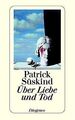 Über Liebe und Tod von Süskind, Patrick | Buch | Zustand gut