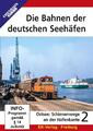 Die Bahnen der deutschen Seehäfen - 2 | Ostsee: Schienenwege an der Hafenkante