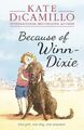 Because of Winn-Dixie: One girl, one dog, one summer - DiCamillo, Kate