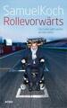 Rolle vorwärts - Samuel Koch - 9783863340711 neu