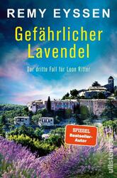 Gefährlicher Lavendel Remy Eyssen Taschenbuch Ein Leon-Ritter-Krimi 496 S. 2022