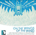 John Hackett & Marco Lo Musico Duo On the Wings of the Wind (CD) (US IMPORT)