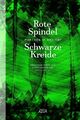 Rote Spindel, Schwarze Kreide | Buch | 9783942375511