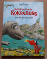 Der kleine Drache Kokosnuss 20 bei den Dinosauriern von Ingo Siegner (2013,...