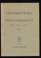 Streichquartett Nr. 1 D-Dur Op. 11, P. Tschaikowsky (Edition Peters Nr. 570) Tsc
