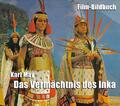 Karl May. Das Vermächtnis des Inka | Film-Bildbuch | Erich Hammerler | Deutsch