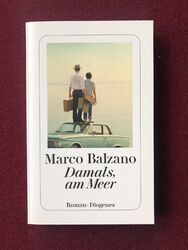 Marco Balzano : Damals, am Meer