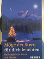 Möge der Stern für dich leuchten - Weihnachtliche Worte und Weisen